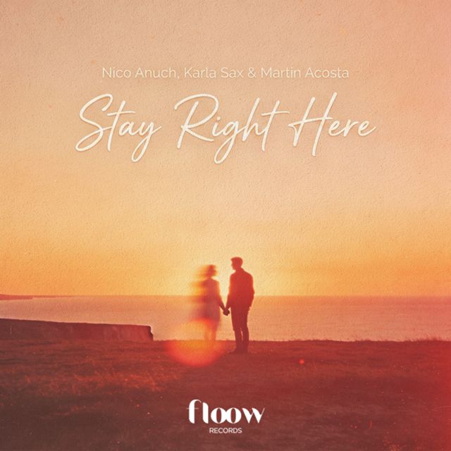 Nico Anuch - 'Stay Right Here (feat. Karla Sax & Martin Acosta)' [Ringtone]