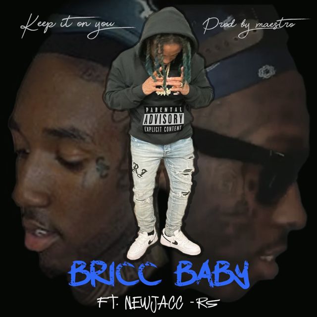 Bricc Baby - 'Keep It On You (feat. NewJacc & RS)' [Ringtone]