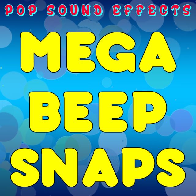 Pop Sound Effects - 'Mega Beep Snaps' [Ringtone]
