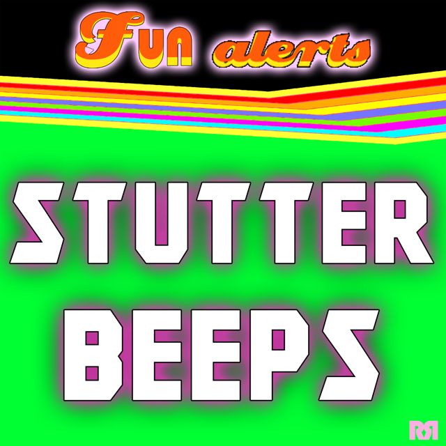 Fun Alerts - 'Stutter Beeps (Text Tone)' [Ringtone]