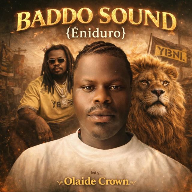 Olaide Crown - 'Baddo Sound (Eniduro)' [Ringtone]