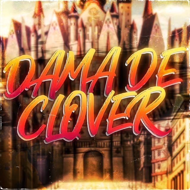 LexClash - 'Dama de Clover' [Ringtone]
