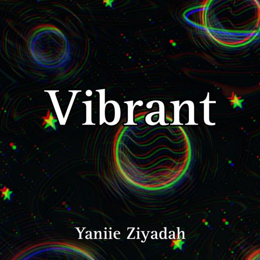 Yaniie Ziyadah - 'Vibrant' [Ringtone]