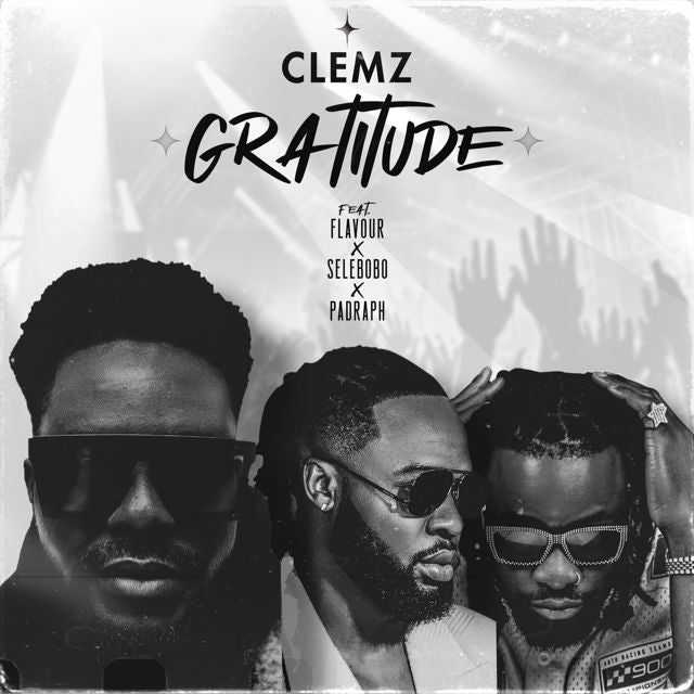 CLEMZ - 'Gratitude (feat. Flavour & Selebobo & Padralph)' [Ringtone]