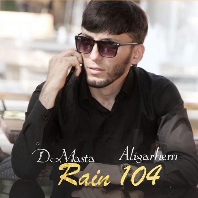 Rain 104 - 'Aligarhem (feat. D_MASTA)' [Ringtone]
