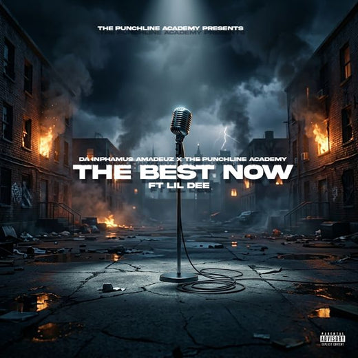 Da Inphamus Amadeuz - 'The Best Now (feat. The Punchline Academy & Lil Dee)' [Ringtone]
