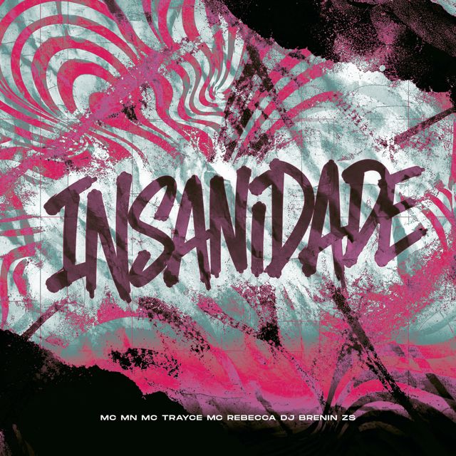 dj brenin zs - 'INSANIDADE (feat. MC MN & MC TRAYCE & Mc Rebecca)' [Ringtone]