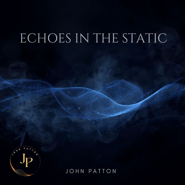 John Patton - 'Echoes In The Static (Extend Mix)' [Ringtone]