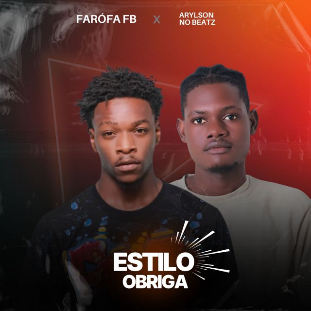 Arylson no Beatz - 'Estilo Obriga (feat. Farófa FB)' [Ringtone]