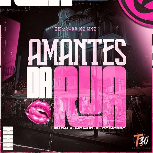 Ph Bala - 'AMANTES DA RUA (feat. Dj ph do morro & Mc Wud & T30 produtora)' [Ringtone]