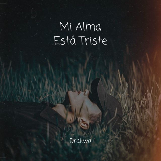 Drakwa - 'Mi Alma Está Triste' [Ringtone]
