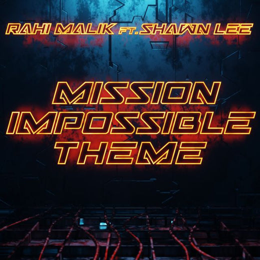 Rahi Malik - 'Mission Impossible Theme (feat. Shawn Lee)' [Ringtone]