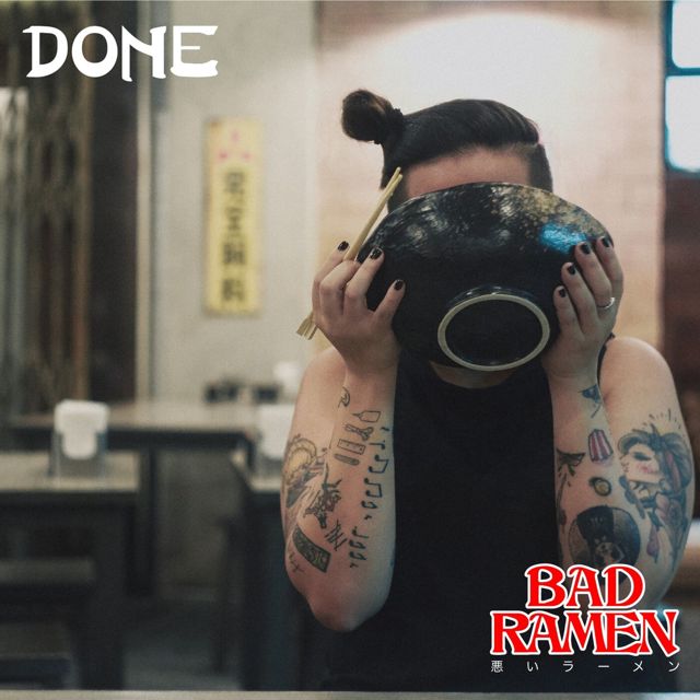 Bad Ramen - 'Done' [Ringtone]
