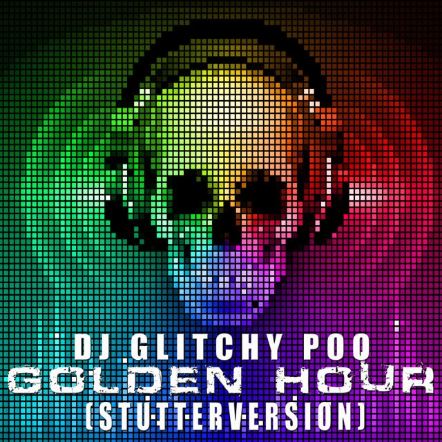 Dj Glitchy Poo - 'Golden Hour (Stutter Version)' [Ringtone]