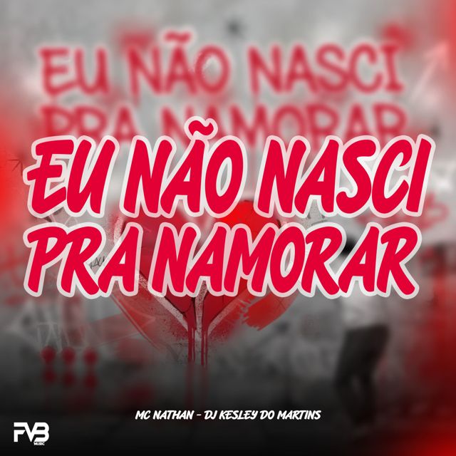 Mc Nathan - 'Eu não nasci pra namorar (feat. Dj Kesley do Martins)' [Ringtone]