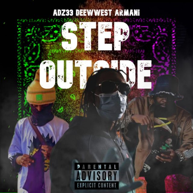 Adz33 - 'Step Outside (feat. Dee Wwest & Armani M8 & PKM RECORDS)' [Ringtone]