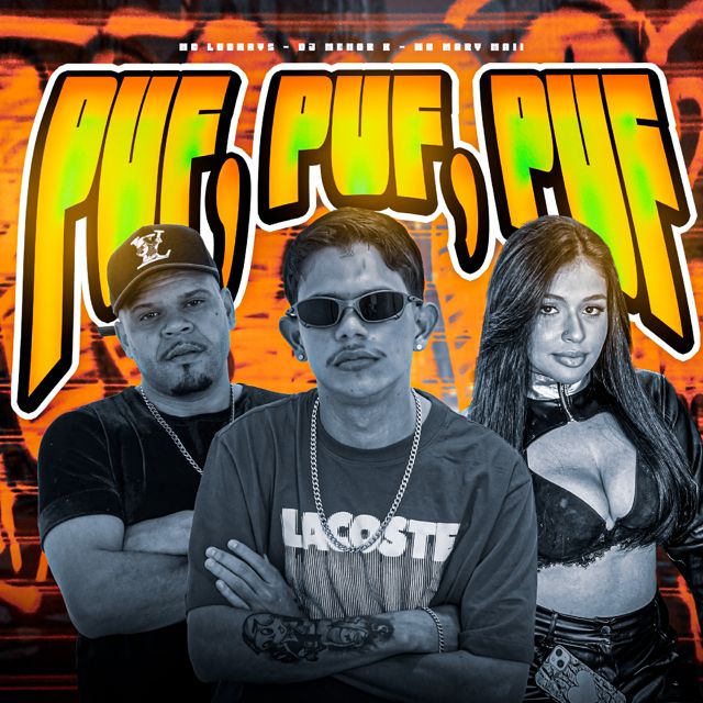 Mc Luchrys - 'PUF, PUF, PUF (feat. Mc Mary Maii & Dj Menor K)' [Ringtone]