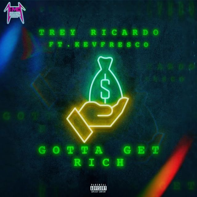Treyricardo - 'Gotta Get Rich (feat. Kevfresco)' [Ringtone]