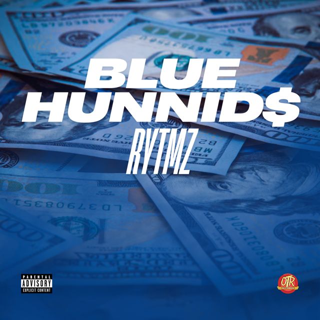 Rytmz - 'Blue Hunnid$' [Ringtone]
