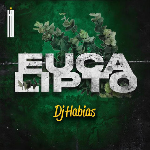 Dj Habias - 'Eucalipto' [Ringtone]