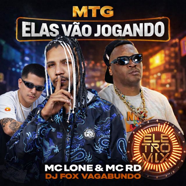 Dj Fox Vagabundo - 'MTG ELAS VÃO JOGANDO (feat. MC LONE & Mc Rd)' [Ringtone]
