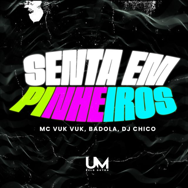 DJ CHICO OFICIAL - 'SENTA EM PINHEIROS (feat. Badola & MC VUK VUK)' [Ringtone]