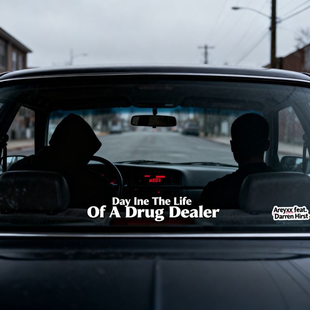 Areyxx - 'Day In The Life Of A Drug Dealer (feat. Darren Hirst)' [Ringtone]