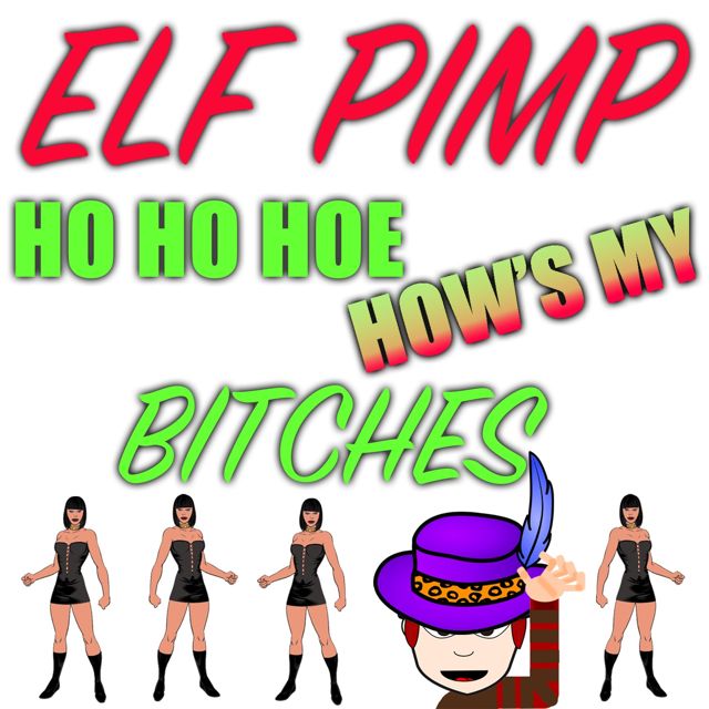 Christmas Text Tones - 'Elf Pimp Ho Ho Hoe How's My Bitches' [Ringtone]