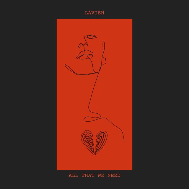 LAVISH - 'All That We Need' [Ringtone]