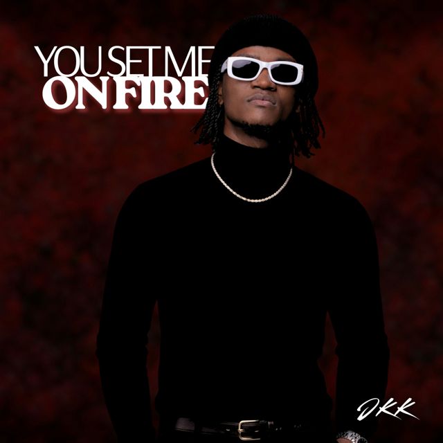 JKK - 'You set me on fire' [Ringtone]