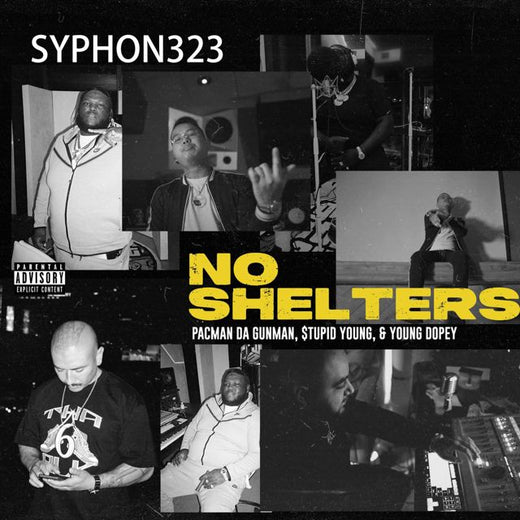 Syphon323 - 'No Shelters (feat. Pacman Da Gunman & Young Dopey)' [Ringtone]