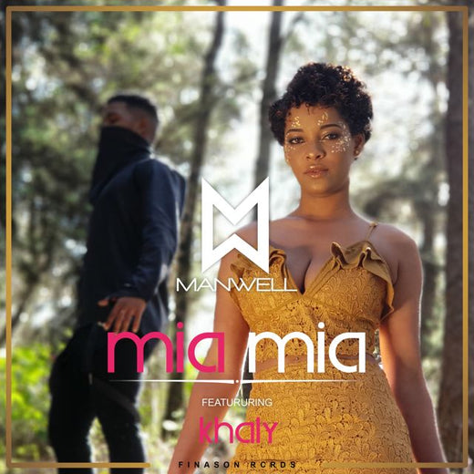 Manwell - 'Mia Mia (feat. Khaly)' [Ringtone]
