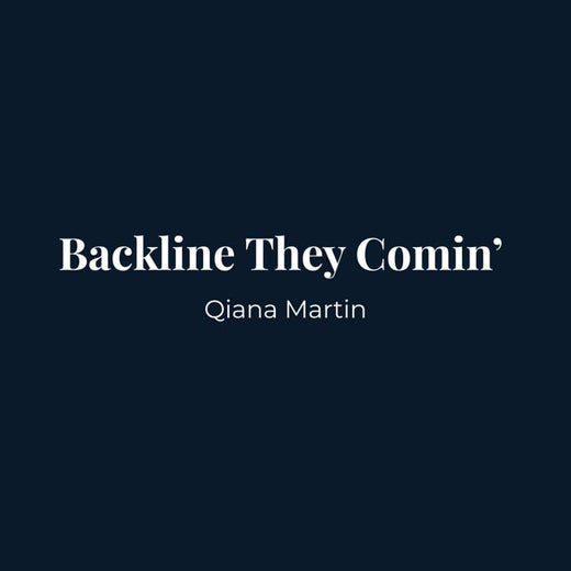 Qiana Martin - 'Backline They Comin'' [Ringtone]