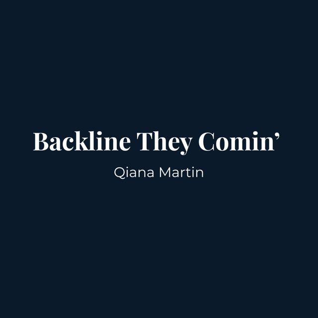 Qiana Martin - 'Backline They Comin'' [Ringtone]