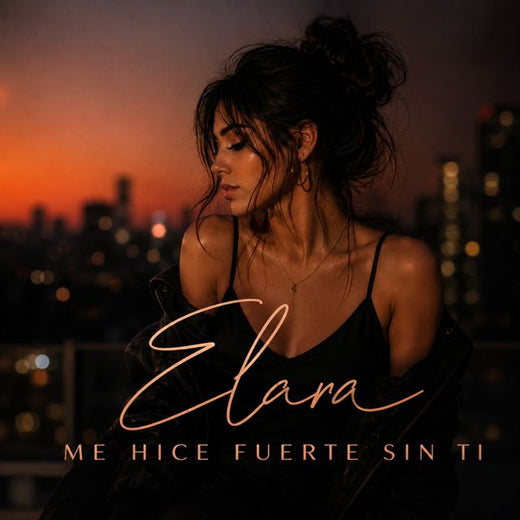 Elara - 'Me Hice Fuerte Sin Ti' [Ringtone]