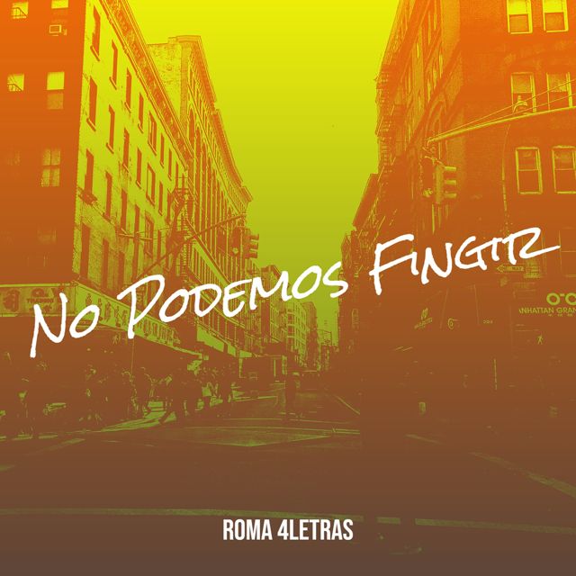 Roma 4letras - 'No Podemos Fingir' [Ringtone]