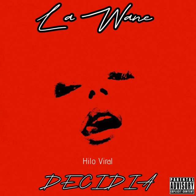 La Wasne - 'Decidia (feat. Hilo Viral)' [Ringtone]