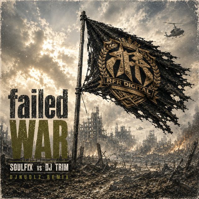 Soulfix - 'Failed War (DJNUDLZ remix) (feat. DJ Trim)' [Ringtone]