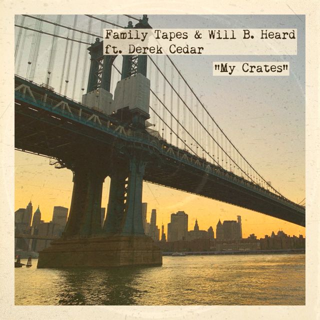 Family Tapes - 'My Crates (feat. Will B. Heard & Derek Cedar)' [Ringtone]