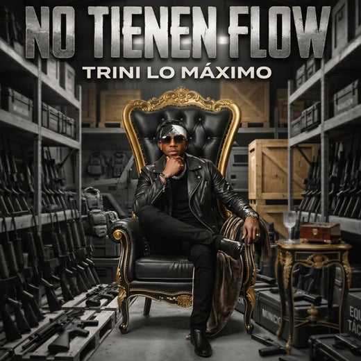 Trini lo maximo - 'NO TIENEN FLOW' [Ringtone]