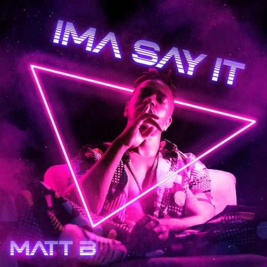Matt B - 'Ima Say It' [Ringtone]
