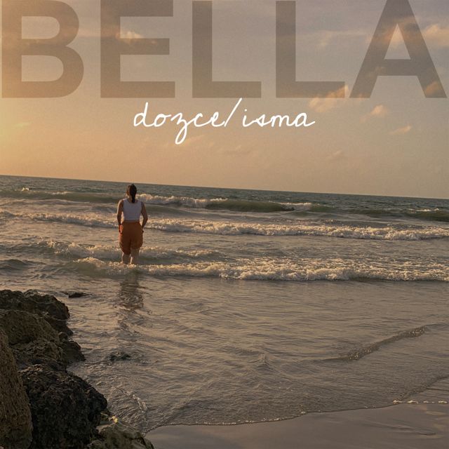 Dozce - 'Bella (feat. Isma)' [Ringtone]