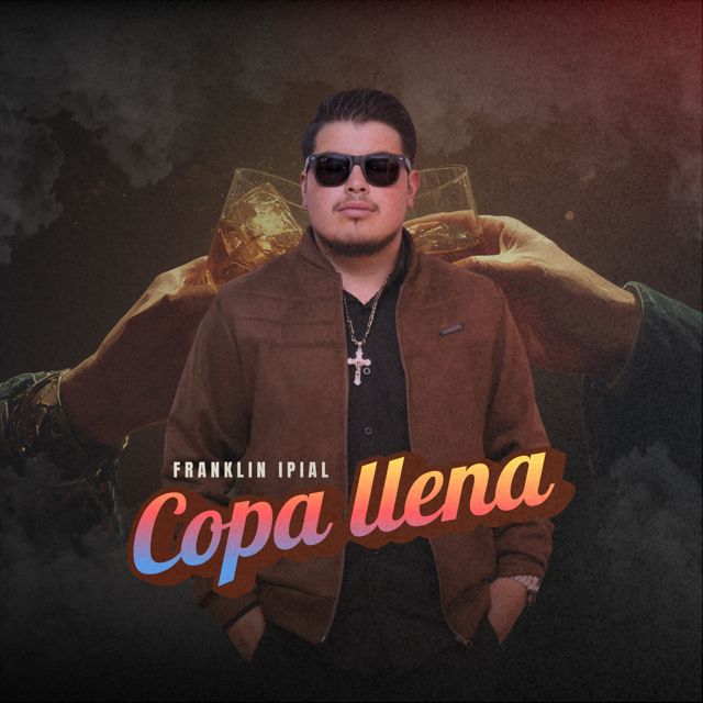 Franklin Ipial - 'Copa llena' [Ringtone]