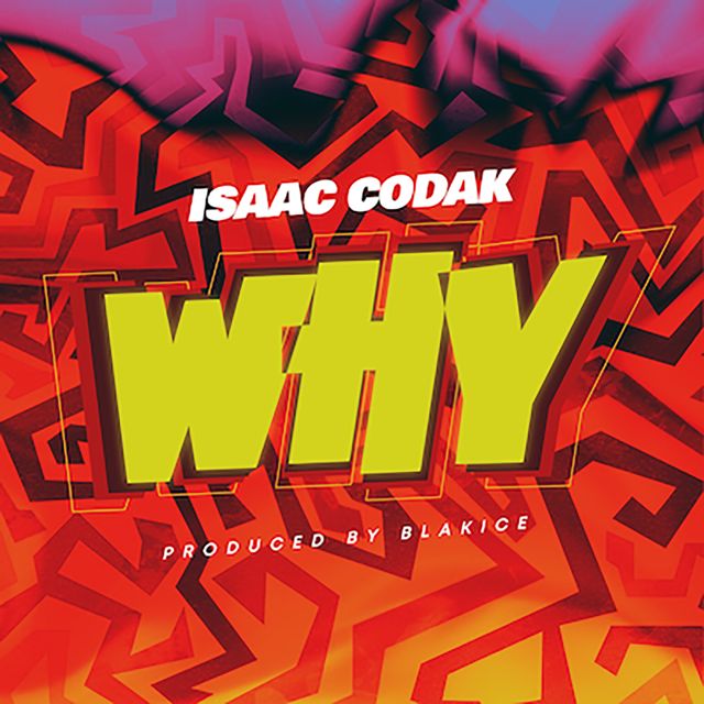 Isaac Codak - 'WHY' [Ringtone]