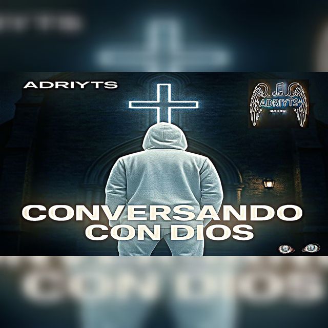 ADRIYTS - 'CONVERSANDO CON DIOS' [Ringtone]
