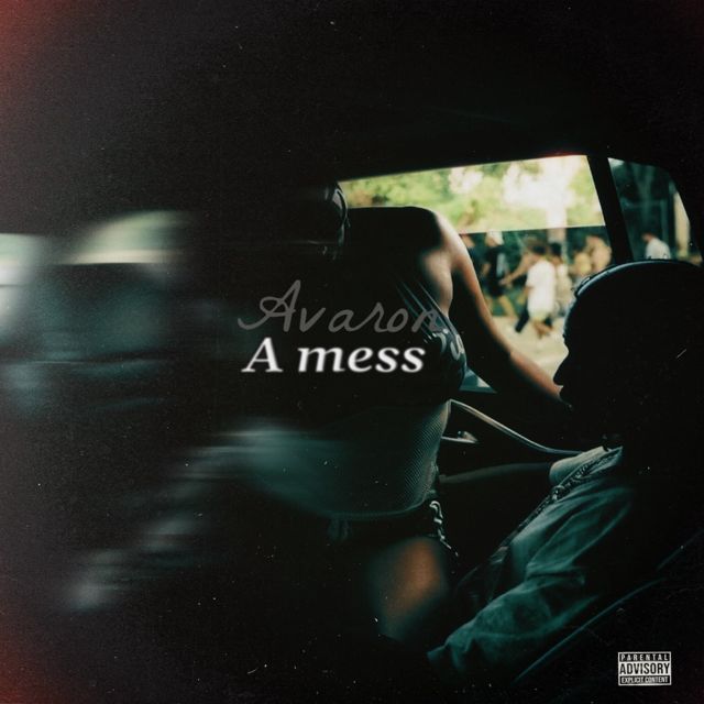 Avaron - 'A Mess (feat. 143)' [Ringtone]