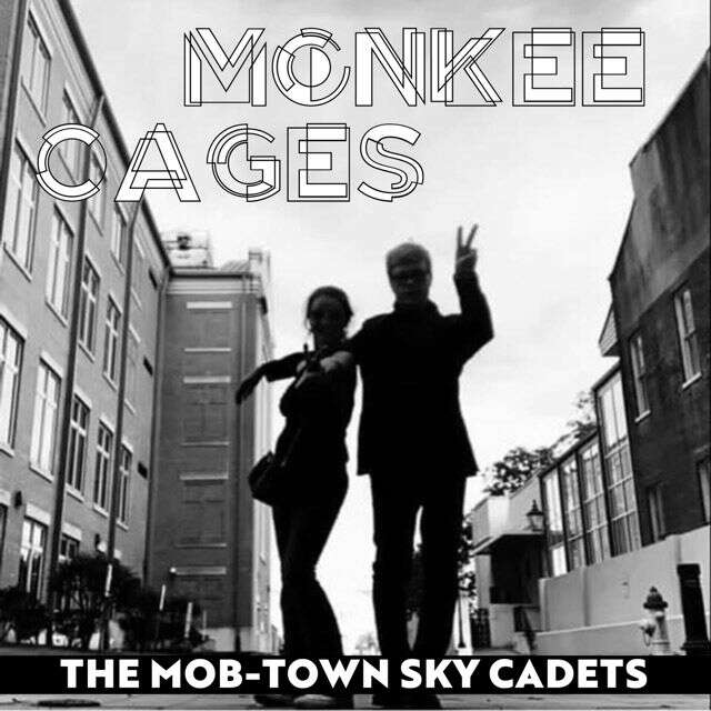 The Mob-Town Sky Cadets - 'Monkee Cages' [Ringtone]