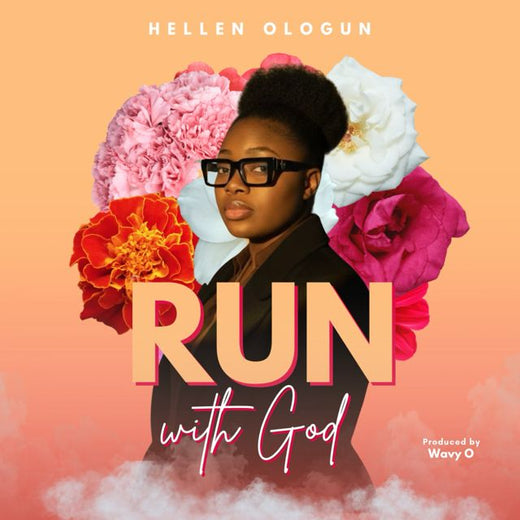 Hellen Ologun - 'Run with God' [Ringtone]