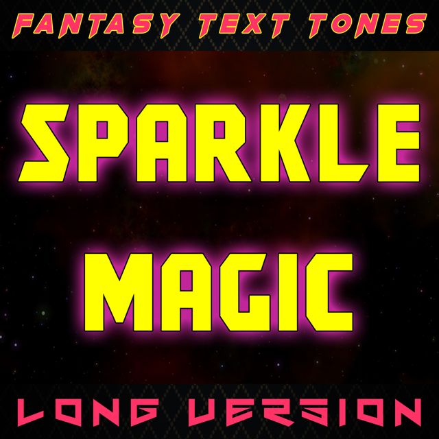 Fantasy Text Tones - 'Sparkle Magic (Long Version)' [Ringtone]