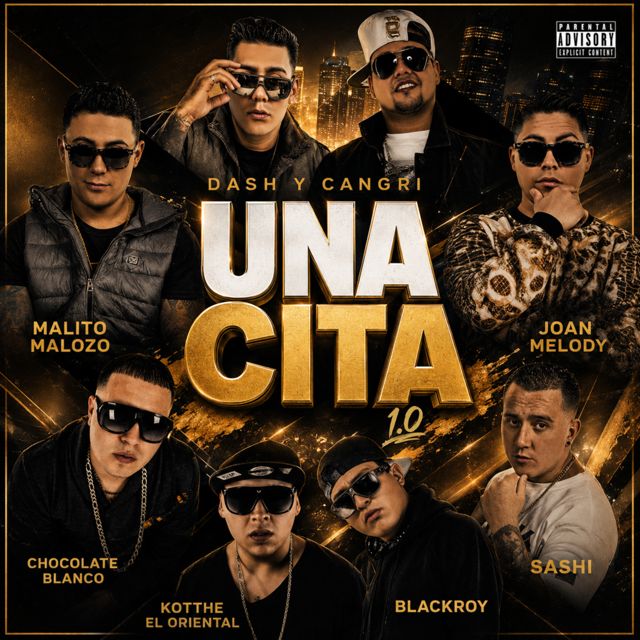 Dash Y Cangri - 'UNA CITA (1.0) (feat. Malito Malozo & Chocolate Blanco & BlackRoy & Sashi & Joan Melody & Kotthe El Oriental)' [Ringtone]